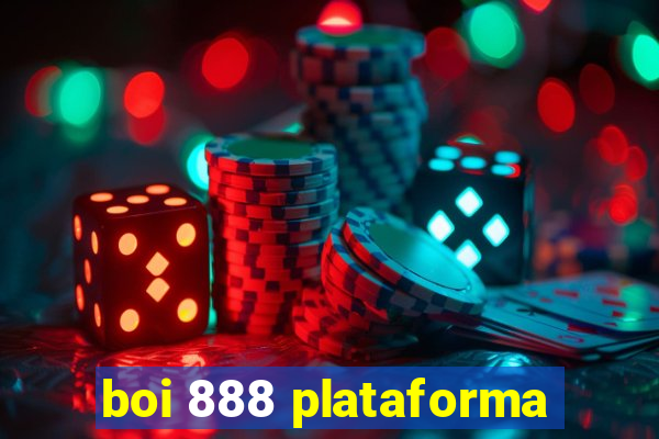 boi 888 plataforma